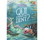 Qui a perdu sa dent ?