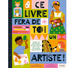 Ce livre fera de toi un artiste !