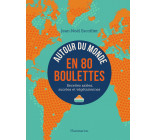 Autour du monde en 80 boulettes