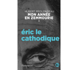 Éric le cathodique