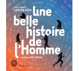 Une belle histoire de l'homme