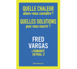 Quelle chaleur allons-nous connaître ? Quelles solutions pour nous nourrir ?