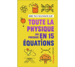 Toute la physique [ou presque] en 15 équations