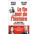 Le fin mot de l'histoire