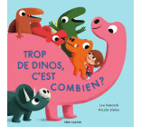 Trop de dinos, c'est combien ?