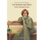 Les femmes qui lisent sont dangereuses