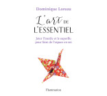 L'art de l'essentiel