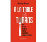 À la table des tyrans