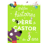 Petites histoires du Père Castor dès 3 ans