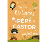 Petites histoires du Père Castor qui font rire