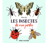 Les insectes de mon jardin