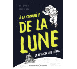 À la conquête de la Lune