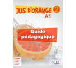 Jus d'orange a1 2 guide pedagogique