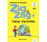 Zigzag + niveau 2 - Cahier d'activités