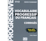 Corrigés vocabulaire progressif niveau perfectionnement C1 C2 avec 675 exercices