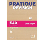 Pratique révision B1 - 540 exercices avec règles