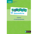 Ateliers de géométrie - Cahier de l'élève CM1