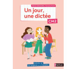 Un jour, une dictée CM2 - Cahier élève