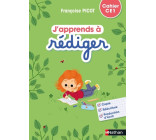 J'apprends à rédiger - Cahier d'activités CE1