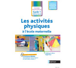 Les activités physiques à l'école maternelle - cycle 1