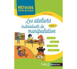 Les ateliers individuels de manipulation - Méthodes testées en classe - Cycle 1 - 2019