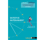 Qu'est-ce qu'éduquer ?