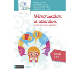 Mémorisation et attention - Les clés pour mieux apprendre - CP-CE-CM