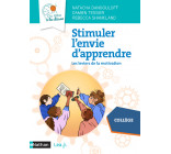 Stimuler l'envie d'apprendre - Les leviers de la motivation