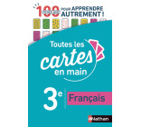 Toutes les cartes en main Français 3e