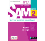 Gestion de projet - BTS SAM 1ère et 2ème années (DOM ACT SAM) Livre + licence élève - 2018