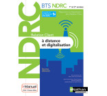 Relation client à distance et digitalisation - BTS NDRC 1e/2e années - Livre + licence élève - 2018