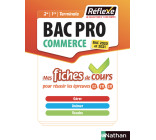 Gérer Animer Vendre - Bac pro Commerce (Mes fiches de cours - Réflexe N° 3) - 2018