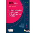 Entrepreneuriat et pilotage de l'entreprise hôtelière - BTS1 (BTS MHR) - Livre + licence élève