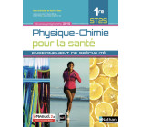 Physique-Chimie pour la santé 1ère ST2S - Enseignement de spécialité - Livre + Licence élève 2019