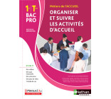 Organiser et suivre les activités d'accueil 1re/Term Bac pro - Livre + licence élève - 2020