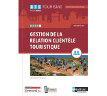 Gestion de la relation clientèle touristique - BTS tourisme 1re et 2e années + licence numérique