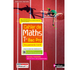 Cahier de maths - Term Bac Pro - Groupements A et B (Spirales) - Livre + licence élève 2021