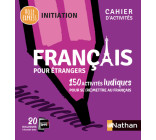 Français pour étrangers - Cahier d'activités - Initiation (Voie express) 2021