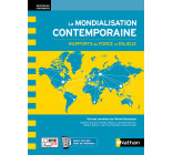 La Mondialisation contemporaine - Rapports de force et enjeux (Nouveaux continents) 2021