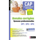 CAP Accompagnant éducatif petite enfance (AEPE) Annales corrigées EP 1 - EP 2 - EP3