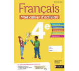 Français - Mon cahier d'activités 4e - Elève -2018