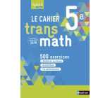 Cahier Transmath 5è 2016 - Cahier de l'élève