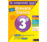 Je comprends tout ! 3e - Brevets Blancs