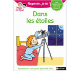 Dans les étoiles - Niveau 3 - Regarde je lis ! Une histoire a lire tout seul