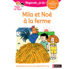 Une histoire à lire tout seul : Mila et Noé à la ferme - Niveau 2