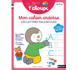 T'choupi - Mon cahier ardoise - Les lettres majuscules