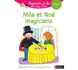 Regarde je lis! Une histoire à lire tout seul - Mila et Noé magiciens - Niveau 3