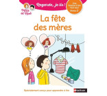 Regarde je lis ! Une histoire à lire tout seul - La fête des mères - Niveau 2