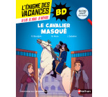 L'Énigme des vacances BD CM2/6ème : Le cavalier masqué