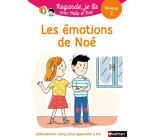 Regarde je lis ! Une histoire à lire tout seul - Les émotions de Noé Niv2